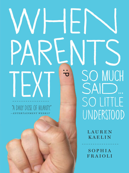 Title details for When Parents Text by Sophia Fraioli - Wait list